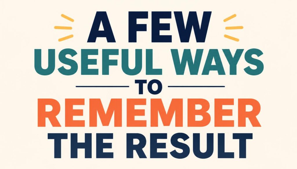 Ways to Remember the Result